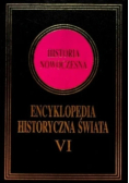 Encyklopedia Historyczna Świata Tom VI Historia Nowoczesna