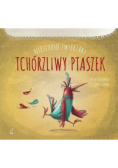 Niesforne zwierzaki Tchórzliwy ptak