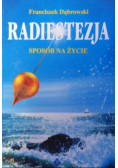 Radiestezja Sposób na życie