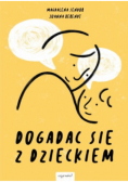 Dogadać się z dzieckiem