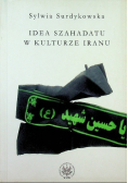 Idea szahadatu w kulturze Iranu