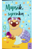 Mopsik, który chciał zostać syrenką