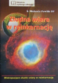 Złudna wiara w reinkarnację