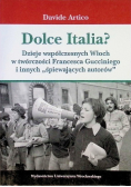 Dolce Italia. Dzieje współczesnych Włoch w twórczości Francesca Gucciniego i innych śpiewajacych autorów