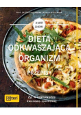 Dieta odkwaszająca organizm Przepisy