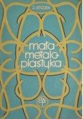 Mała metaloplastyka