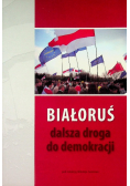 Białoruś dalsza droga do demokracji