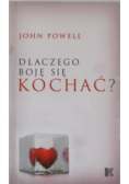 Dlaczego boję się kochać