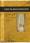 Ciesz się bogactwem życia