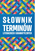 Słownik terminów literackich i gramatycznych