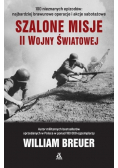 Szalone misje II wojny światowej