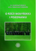 O Rzezi Wołyńskiej i pojednaniu