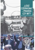 Łódź czerwona. Prawda czy mit?