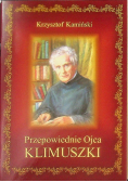 Przepowiednie Ojca Klimuszki