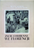 Życie codzienne we Florencji czasy Medyceuszów