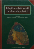 Falsyfikaty dzieł sztuki w zbiorach polskich
