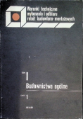 Budownictwo ogólne Tom I Część I