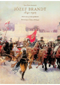 Józef Brandt 1841  1915 Malowniczy świat polskości