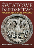 Światowe dziedzictwo Polska na liście UNESCO