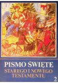 Pismo Święte Starego i Nowego Testamentu Tom 2