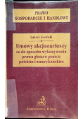 Umowy akcjonariuszy co do sposobu wykonywania prawa głosu w prawie polskim i amerykańskim
