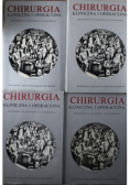 Chirurgia kliniczna i operacyjna Tom 1 do 4