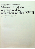 Mieszczaństwo warszawskie w końcu wieku XVIII