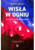 Wisła w ogniu
