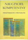 Nauczyciel kompetentny teraźniejszość i przyszłość