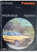 Budowa eksploatacja naprawa Polonez