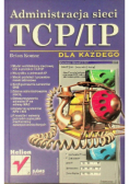 Administracja sieci TCP IP