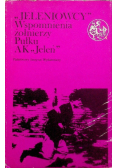 Jeleniowcy  Wspomnienia żołnierzy Pułku AK  Jeleń
