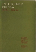 Inteligencja Polska XIX i XX wieku