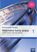 Zrozumieć fizykę 1 Maturalne karty pracy z dziennikiem laboratoryjnym Zakres rozszerzony