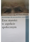 Etos starości w aspekcie społecznym