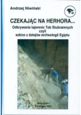 Czekając na Herhora…
