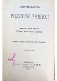 Przeciw śmierci, 1910r.