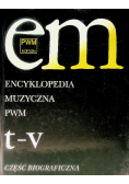 Encyklopedia muzyczna Tom 11 T-V. Biograficzna