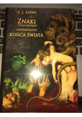 Znaki i przepowiednie nadchodzącego końca świata
