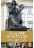 Śladami wybitnych Polaków
