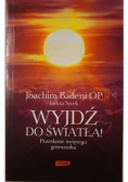 Wyjdź do światła