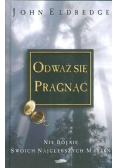 Odważ się pragnąć