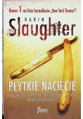 Płytkie nacięcie
