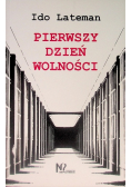 Pierwszy dzień wolności