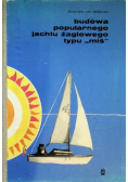 Budowa popularnego jachtu żaglowego typu "miś"