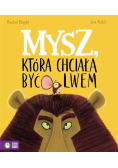 Mysz która chciała być lwem