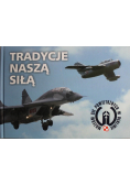 Tradycje naszą siłą