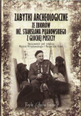 Zabytki archeologiczne ze zbiorów inż. Stanisława Pijanowskiego i głuchej puszczy