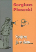Spojrzę ja w okno