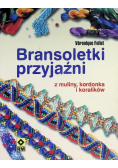 Bransoletki przyjaźni z muliny, kordonka i koralików
